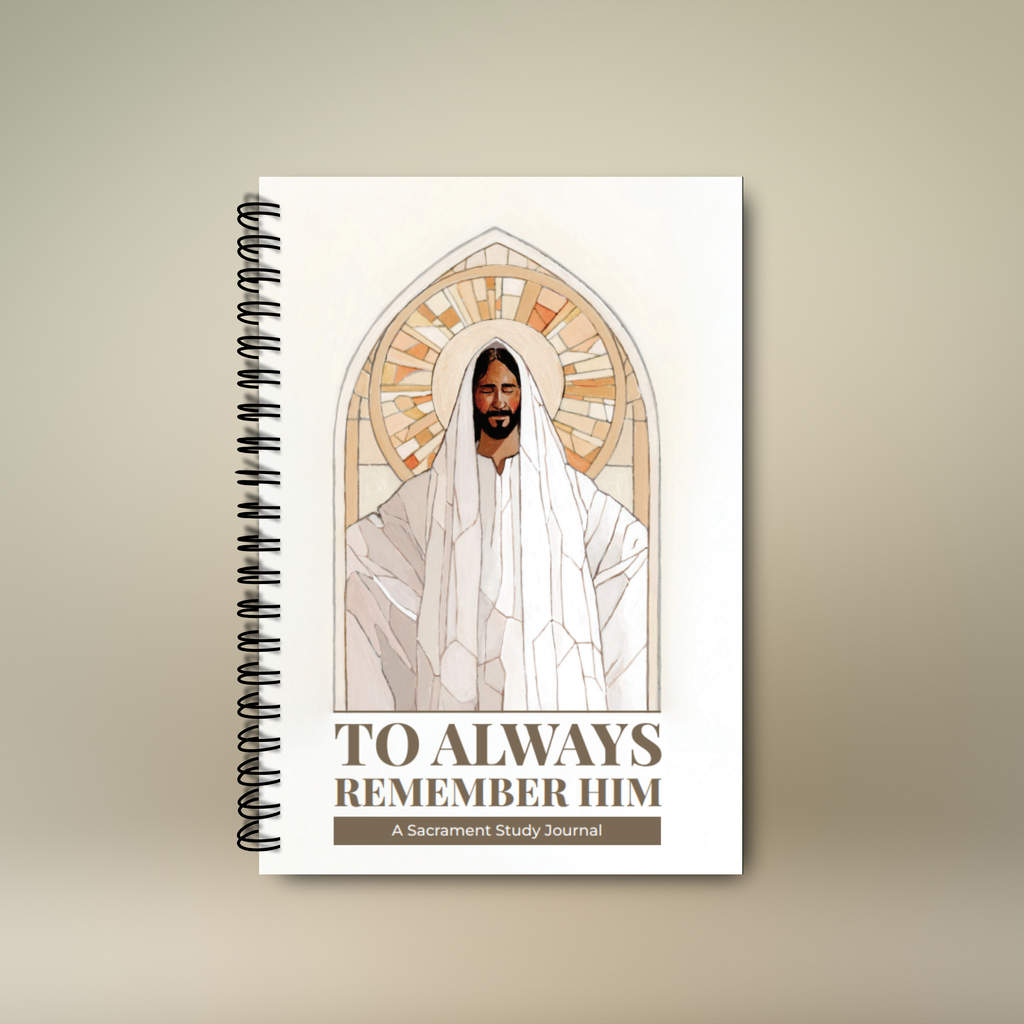 To Always Remember Him: A Sacrament Study Journal + Paige Payne Art